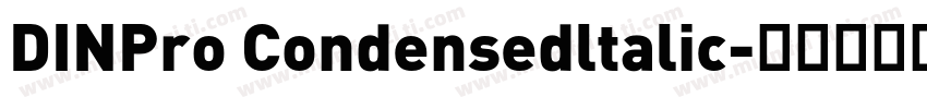 DINPro Condensedltalic字体转换